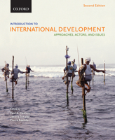 Introduction to International Development: Making Sense in the Social Sciences Pack: Approaches, Actors, and Issues
