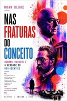 NAS FRATURAS DO CONCEITO: Adorno, Husserl e a verdade do não-idêntico (Portuguese Edition) B0H7MVXXQK Book Cover