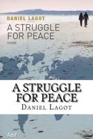 A Struggle for Peace 1978103808 Book Cover