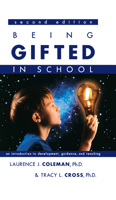 Being Gifted in School: An Introduction to Development, Guidance, And Teaching 1882664590 Book Cover
