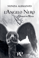 L'Angelo Nero (Il Dominio Dei Mondi) (Italian Edition) B0FMP26PM5 Book Cover