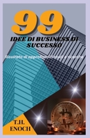 IDEE DI BUSINESS DI SUCCESSO: Risultato di approfonditi studi e ricerche B0BXNC77ZR Book Cover