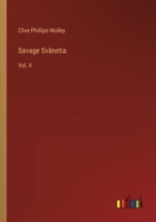 Savage Svânetia: Vol. II 3385337186 Book Cover