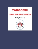 TAROCCHI una via Iniziatica B08VYBPQBF Book Cover