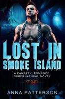 Lost in Smoke Island 1537487701 Book Cover