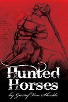 Hunted Horses 1500540862 Book Cover