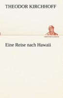 Eine Reise Nach Hawaii (Classic Reprint) 1286078385 Book Cover