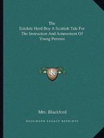 The Eskdale Herd-Boy 1518853633 Book Cover