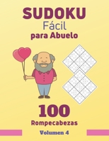 Sudoku Fácil para Abuelo. 100 Rompecabezas Volumen 4: sudoku con solución para personas mayores, Regalo para Abuelo. B08BDZ5K1Z Book Cover