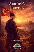 Atatürk's Journey B0GJWLZ4K4 Book Cover