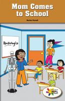 Mom Comes to School 1508116113 Book Cover