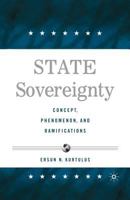 State Sovereignty: Concept, Phenomenon and Ramifications 1349531553 Book Cover