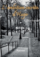 L'ambition secrète d'Hugo (French Edition) 2322541478 Book Cover