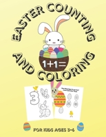 Easter Counting and Coloring Book, for kids ages 3-6: This cute Easter count the eggs colouring book is perfect for kindergarten, pre school, primary B08WJR1WY6 Book Cover