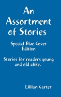 An Assortment of Stories (Special Blue Cover Edition) 179484760X Book Cover