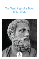 The Teachings of a Stoic: Selected Discourses and the Encheiridion 0008729980 Book Cover