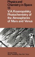 Photochemistry of the Atmospheres of Mars and Venus 3642704034 Book Cover