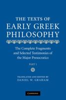 The Texts of Early Greek Philosophy: The Complete Fragments and Selected Testimonies of the Major Presocratics (2 Volumes) 052144960X Book Cover
