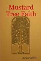 Mustard Tree Faith 1411671244 Book Cover