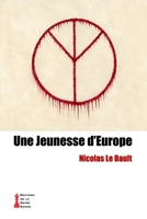 Une Jeunesse d'Europe (French Edition) 2958352757 Book Cover