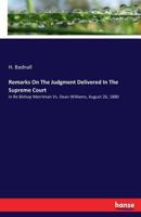 Remarks on the Judgment Delivered in the Supreme Court, in Re Bishop Merriman vs. Dean Williams, August 26, 1880 3337112587 Book Cover