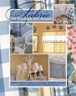 Fabric All Through the House: Window Treatments, Pillows, Bed Coverings, Tablecloths, and More 1574862987 Book Cover