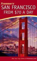 Frommer's San Francisco from $70 a Day