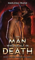 The Man Who Dealt in Death 1955854343 Book Cover