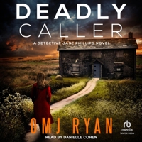 Deadly Caller: A Detective Jane Phillips Novel B0FC6PVV4P Book Cover