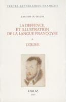 Joachim du Bellay: La Deffence, et illustration de la langue francoyse & L'Olive (Textes Litteraires Francais) 2600012435 Book Cover