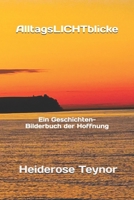 Alltagslichtblicke: Ein Geschichten-Bilderbuch der Hoffnung (German Edition) B0DDPP8GW1 Book Cover