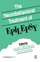 The Neurobehavioral Treatment of Epilepsy 0805811060 Book Cover