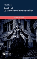 Septfonds - Le fantôme de la Dame en bleu (French Edition) 2748385578 Book Cover