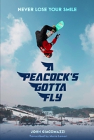 A Peacock's Gotta Fly 108804025X Book Cover