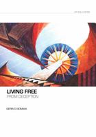 Living Free: From Deception 0956054986 Book Cover