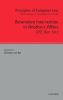 Principles of European Law: Volume 1: Benevolent Intervention in Another's Affairs (European Civil Code Series) 0199296014 Book Cover