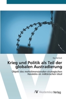 Krieg und Politik als Teil der globalen Austradierung (German Edition) 6630064119 Book Cover