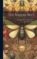 The Mason-Bees 1022659944 Book Cover