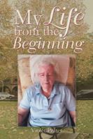 My Life from the Beginning 1524636746 Book Cover