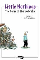 Little Nothings: The Curse of the Umbrella (Volume 1) 1561635235 Book Cover