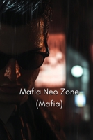 Mafia Neo Zone (MAFIA) B0DQHF98ZJ Book Cover