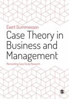 Case Theory in Business and Management: Reinventing Case Study Research 1446210626 Book Cover