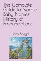 The Complete Guide to Nordic Baby Names: History & Pronunciations: Baby Mother Gift B0F21DPW4X Book Cover