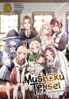 Mushoku Tensei: Jobless Reincarnation (Light Novel) Vol. 13 164827322X Book Cover