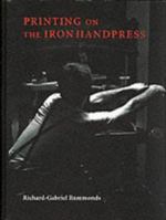 Printing on the Iron Handpress: Contemporary Practices 1884718396 Book Cover