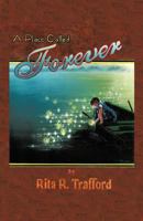 A Place Called Forever 146694837X Book Cover