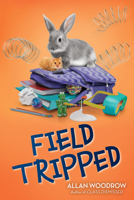 Field Tripped 1338116916 Book Cover