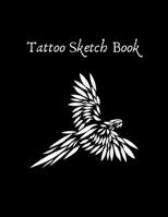 Tattoo Sketch Book: Coloring Design Artist Tracking Patterns 1707520240 Book Cover