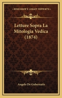 Letture Sopra La Mitologia Vedica 0469375299 Book Cover