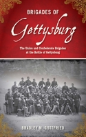 Brigades of Gettysburg: The Union and Confederate Brigades at the Battle of Gettysburg 1616084014 Book Cover